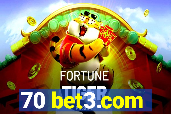 70 bet3.com